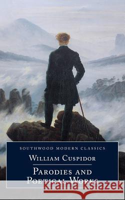 William Cuspidor: Parodies and Poetical Works Henry Lewis Lieman William Cuspidor 9781981470983 Createspace Independent Publishing Platform - książka