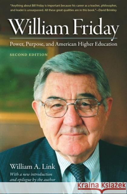 William Friday: Power, Purpose, and American Higher Education Link, William A. 9781469611853 University of North Carolina Press - książka