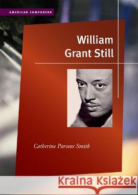 William Grant Still Catherine Smith 9780252087042 University of Illinois Press - książka