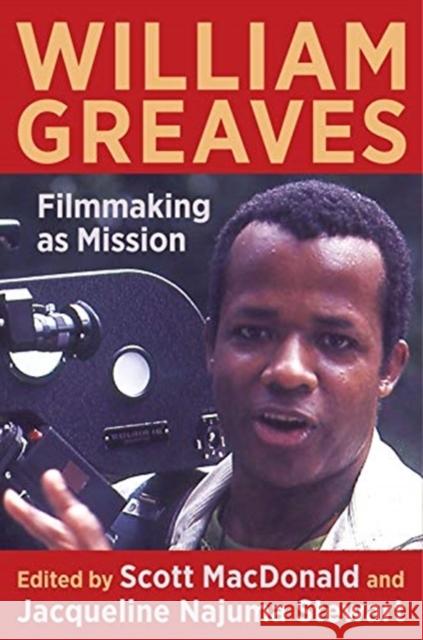 William Greaves: Filmmaking as Mission  9780231199599 Columbia University Press - książka