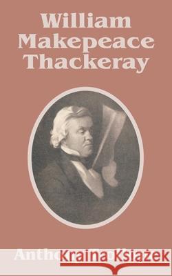 William Makepeace Thackeray Anthony Trollope 9781410207876 University Press of the Pacific - książka