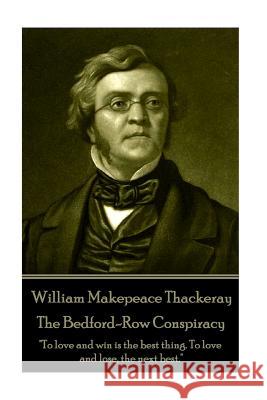 William Makepeace Thackeray - The Bedford-Row Conspiracy William Makepeace Thackeray 9781787370395 Miniature Masterpieces - książka