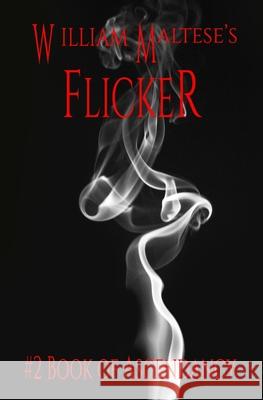 William Maltese's Flicker: #2 Book of Ascendancy William Maltese 9780999693872 Savant Books and Publications - książka