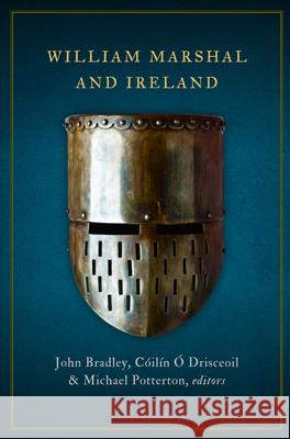 William Marshal and Ireland Michael Potterton C 9781846829611 Four Courts Press - książka