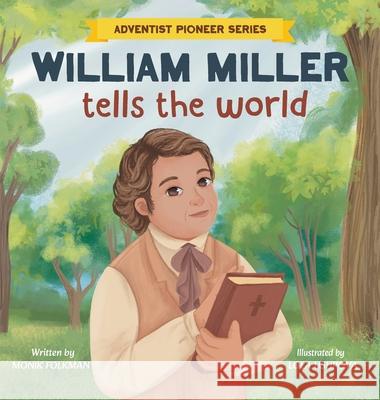 William Miller Tells The World Monik Folkman 9781967145041 Butter N - książka