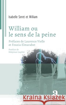 William ou le sens de la peine Isabelle Seret William 9782806137333 Academia - książka