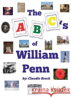 William Penn's ABC's Claudie J. Brock 9780977092864 S2 Press - książka