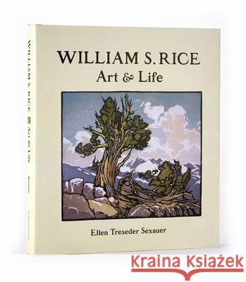 William S. Rice Art and Life Ellen Treseder Sexauer 9780764964541 Pomegranate Communications Inc,US - książka