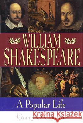 William Shakespeare: A Popular Life O'Connor, Garry 9781557834010 Applause Books - książka