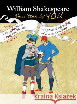 William Shakespeare Rewritten by You Herr, Joelle 9781612433530 Ulysses Press - książka