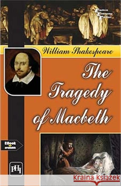 William Shakespeare: The Tragedy of  Macbeth Gautam Sengupta   9789387472457 PHI Learning - książka