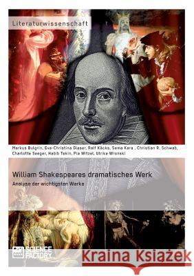William Shakespeares dramatisches Werk: Analyse der wichtigsten Werke Schwab, Ch 9783956871009 Science Factory - książka