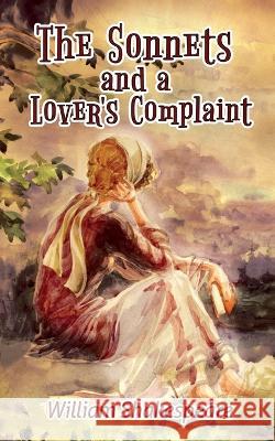 William Shakespeare\'s The Sonnets and a Lover\'s Complaint William Shakespeare 9789355562722 Edugorilla Community Pvt.Ltd - książka