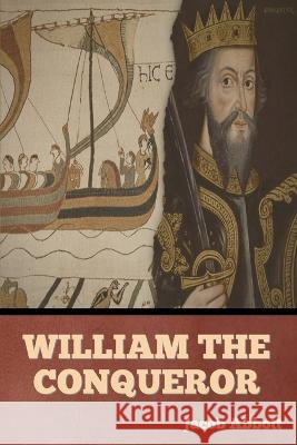 William the Conqueror Jacob Abbott   9798888306161 Bibliotech Press - książka