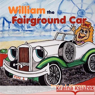 William the Fairground Car Irene J Harvey 9781606932100 Strategic Book Publishing - książka