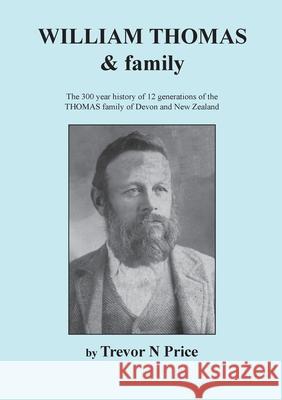 WILLIAM THOMAS & Family T N PRICE 9780473187484 Starting Gun Books - książka