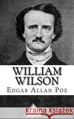 William Wilson Edgar Allan Poe 9781717068200 Createspace Independent Publishing Platform - książka