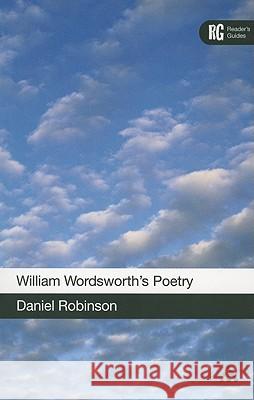 William Wordsworth's Poetry: A Reader's Guide Robinson, Daniel 9781441145871  - książka