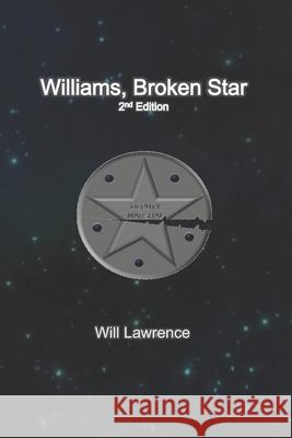 Williams, Broken Star Will Lawrence 9781983498282 Createspace Independent Publishing Platform - książka