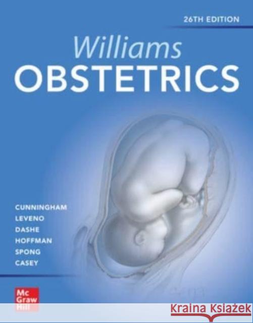 Williams Obstetrics 26e F. Gary Cunningham Kenneth Leveno Jodi Dashe 9781260462739 McGraw-Hill Education - książka