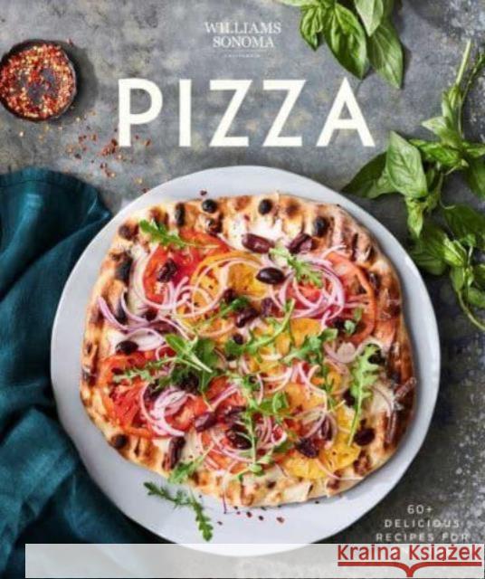 Williams Sonoma Pizza: Delicious Recipes for Anytime Williams Sonoma 9798886741544 Insight Editions - książka