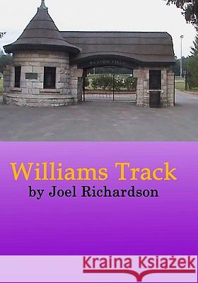 Williams Track Joel Richardson MR William E. Soare 9780615314402 Joel Richardson Publishing - książka