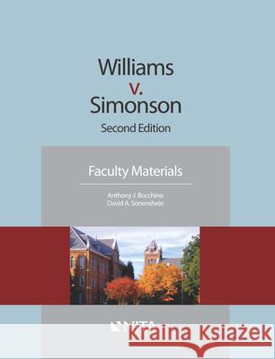 Williams v. Simonson: Faculty Materials Bocchino, Anthony J. 9781601565594 Aspen Publishers - książka