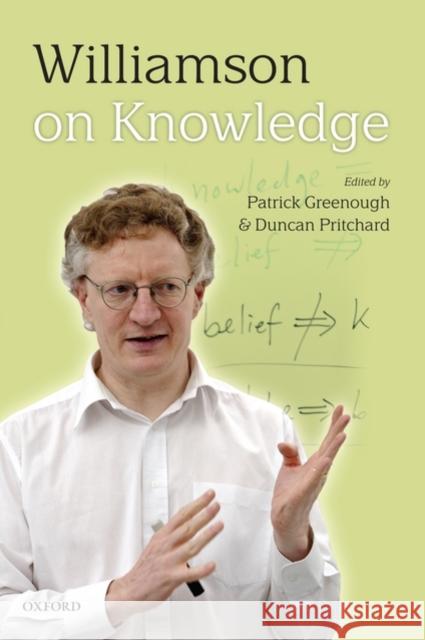 Williamson on Knowledge Patrick Greenough Duncan Pritchard 9780199287529 Oxford University Press, USA - książka