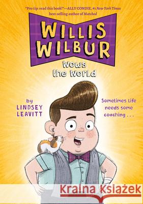 Willis Wilbur Wows the World Lindsey Leavitt Laura Catalan 9780593224052 Penguin Workshop - książka