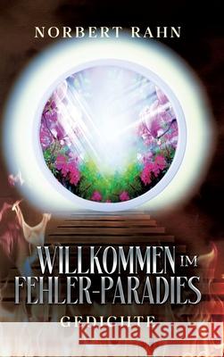 Willkommen im Fehler-Paradies Rahn, Norbert 9783384749406 tredition - książka