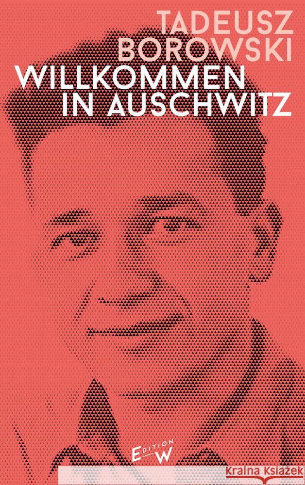 Willkommen in Auschwitz Borowski, Tadeusz 9783949671074 Edition W - książka