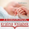 Willkommen kleines Wunder Baltes, Steffi 9783963621376 Francke-Buchhandlung