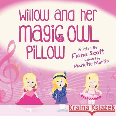 Willow and Her Magic Owl Pillow Fiona Scott 9781781326718 Silverwood Books - książka