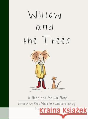 Willow and the Trees Hope West, Martie Mimnaugh 9781736050408 Aveline Publishing, LLC - książka