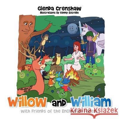 Willow and William with Friends of the Enchanted Forest Glenda Crenshaw 9781503512825 Xlibris Corporation - książka