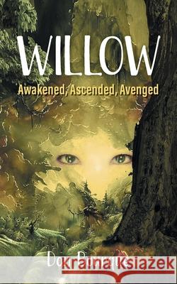 Willow: Awakened, Ascended, Avenged Don Bourque Brayden Soto 9781039113831 FriesenPress - książka