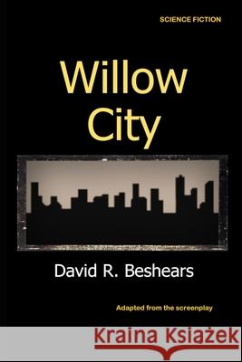 Willow City David R Beshears 9781947231030 Greybeard Publishing - książka