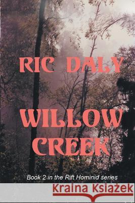 Willow Creek Ric Daly 9781642987386 Page Publishing, Inc. - książka