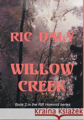 Willow Creek Ric Daly 9781642988581 Page Publishing, Inc. - książka