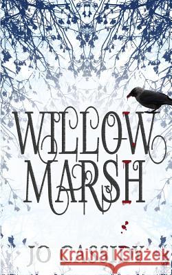 Willow Marsh Jo Cassidy 9781948095174 Monster Ivy Publishing - książka