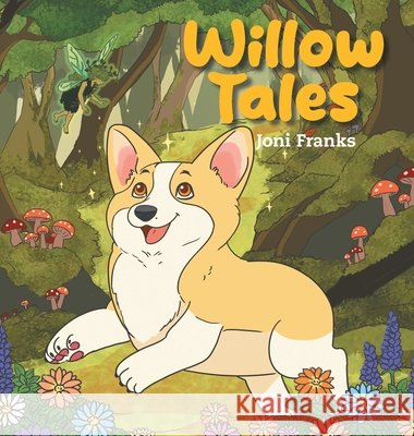 Willow Tales Franks, Joni 9798369466988 Xlibris Us - książka