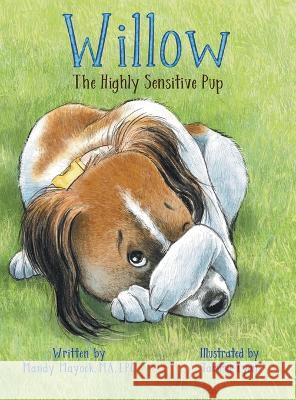 Willow the Highly Sensitive Pup Mandy Mayock Tammie Lyon 9781956019612 Dartfrog Books LLC - książka