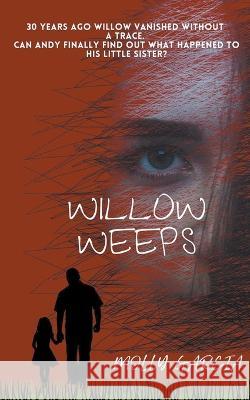 Willow Weeps Molly Garcia   9798215916094 Molly Garcia - książka