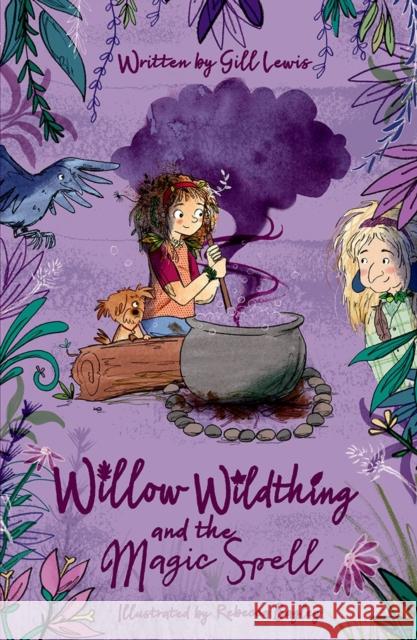 Willow Wildthing and the Magic Spell Gill Lewis Rebecca Bagley  9780192771780 Oxford University Press - książka