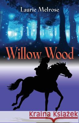 Willow Wood Laurie Melrose 9781626463752 Booklocker.com - książka