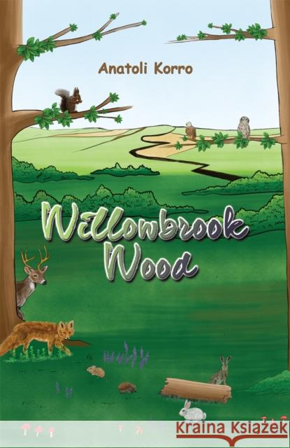 Willowbrook Wood Anatoli Korro 9781398486942 Austin Macauley Publishers - książka