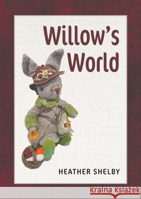 Willow's World Heather Shelby 9781398476462 Austin Macauley Publishers - książka