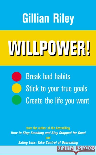 Willpower! : How to Master Self-control Gillian Riley 9780091887698  - książka