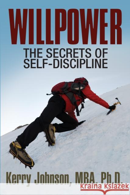 Willpower: The Secrets of Self-Discipline Dr Kerry L. Johnson 9781722501754 G&D Media - książka