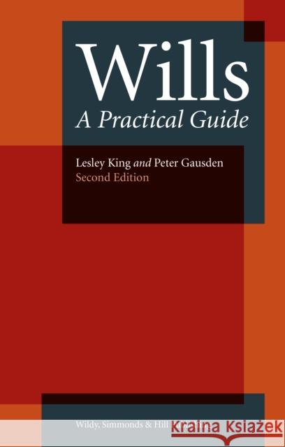Wills: A Practical Guide Peter Gausden 9780854902743 Wildy, Simmonds and Hill Publishing - książka
